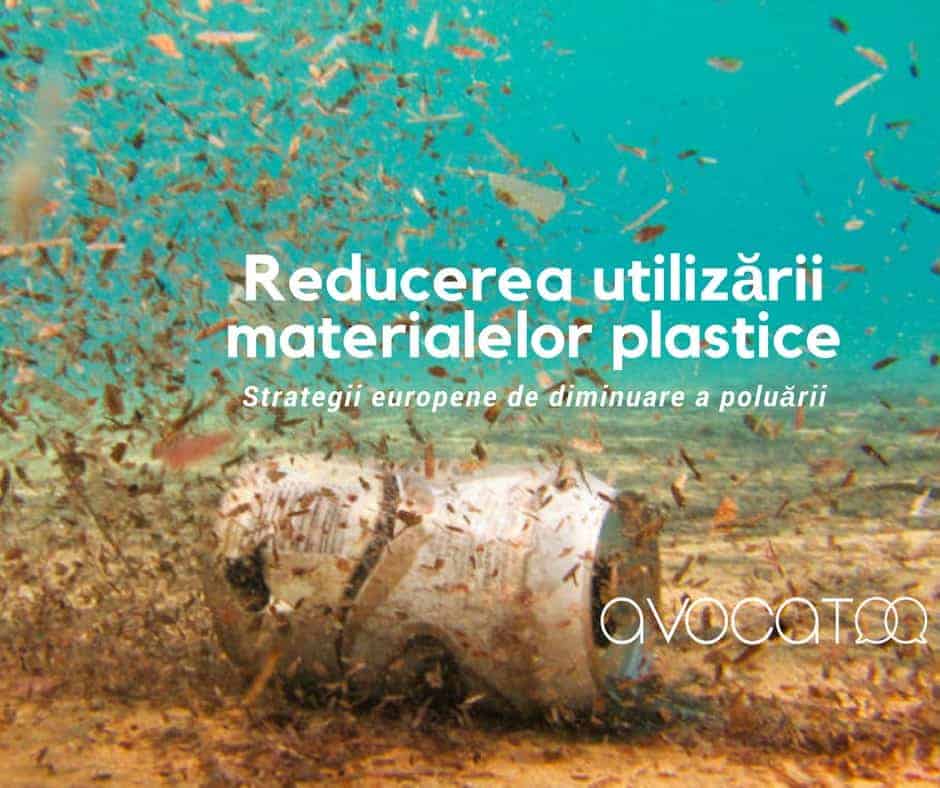 Reducerea utilizarii materialelor plastice