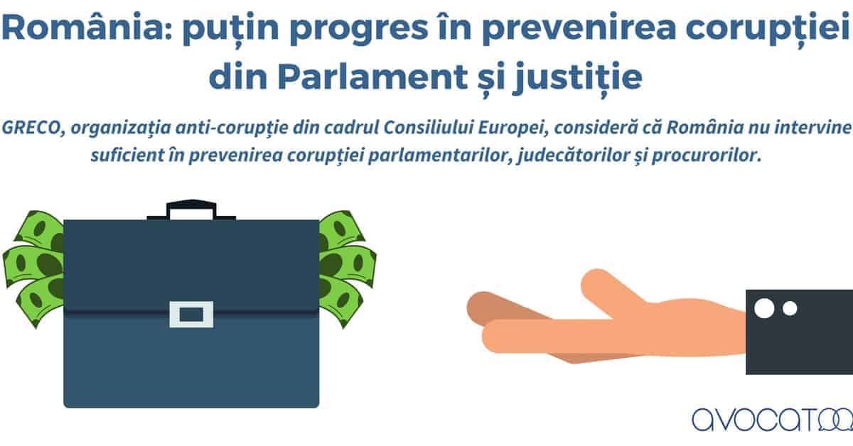 Romania  putin progres in prevenirea coruptiei din Parlament si justitie