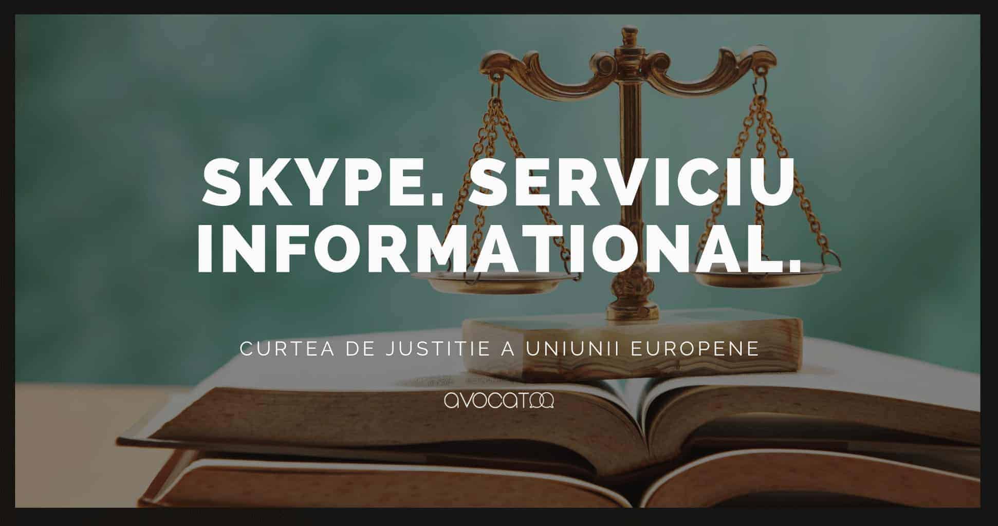 CJUE skype este un serviciu informational